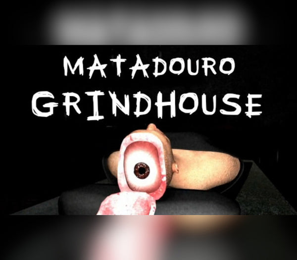 Matadouro: Grindhouse