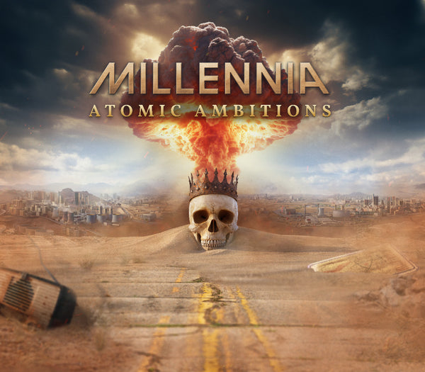 Millennia - Atomic Ambitions DLC