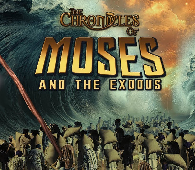 The Chronicles of Moses and the Exodus