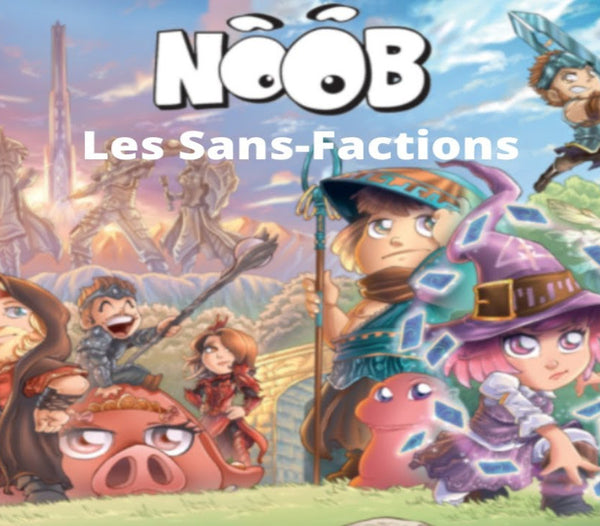 Noob - The Factionless