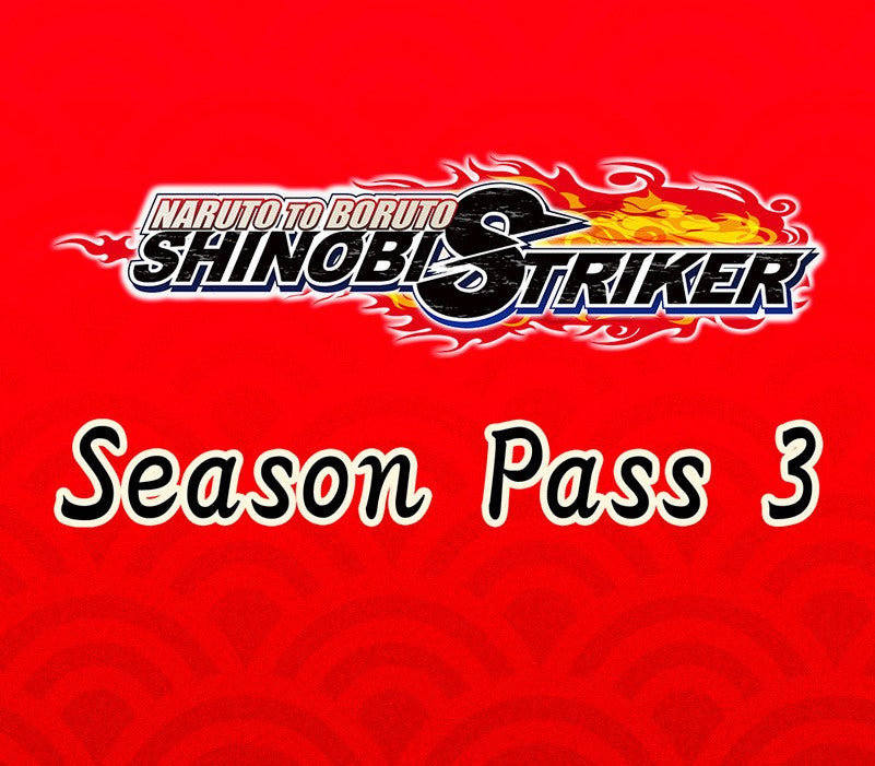 NARUTO TO BORUTO: Shinobi Striker - Season Pass 3