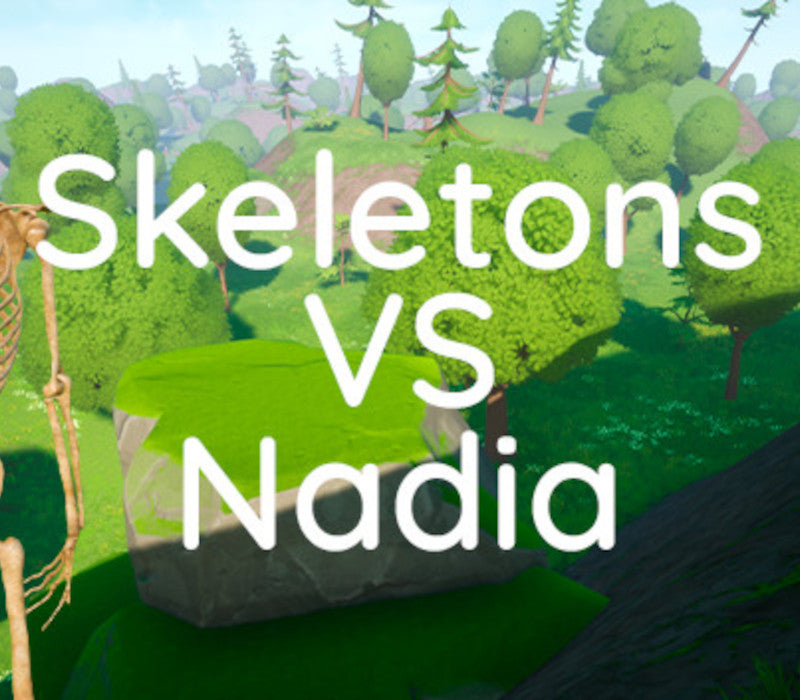 Skeletons VS Nadia