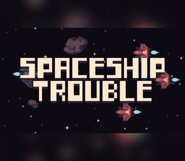 Spaceship Trouble