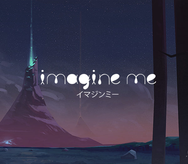 Imagine Me