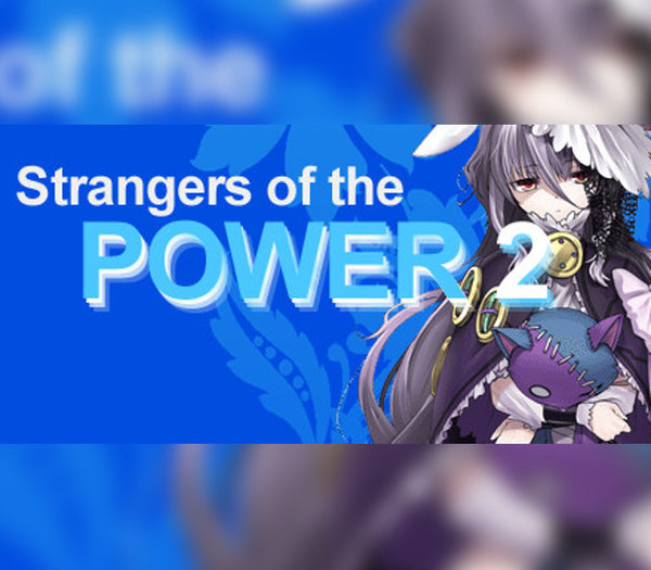 Strangers of the Power 2