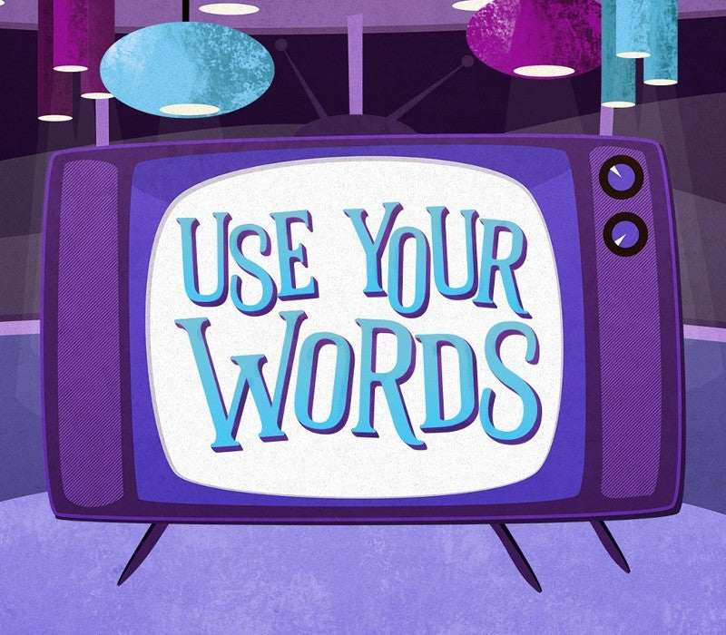 Use Your Words