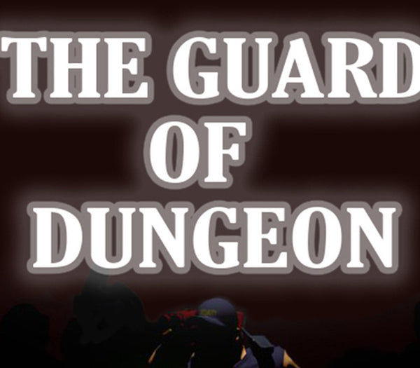 The Guard of Dungeon