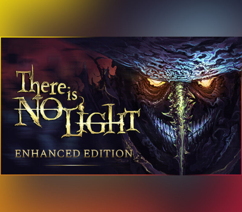 There Is No Light: Enhanced Edition