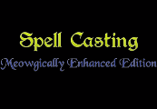 Spell Casting: Meowgically Enhanced Edition