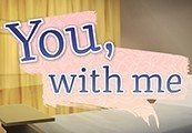 You, With Me - A Kinetic Novel