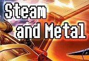 Steam and Metal