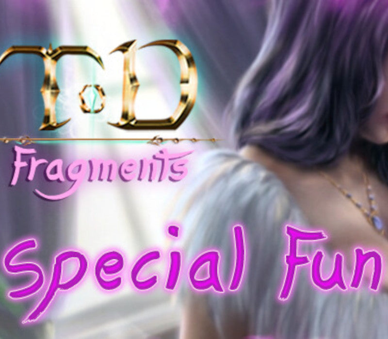 TOD Fragments: Special Fun