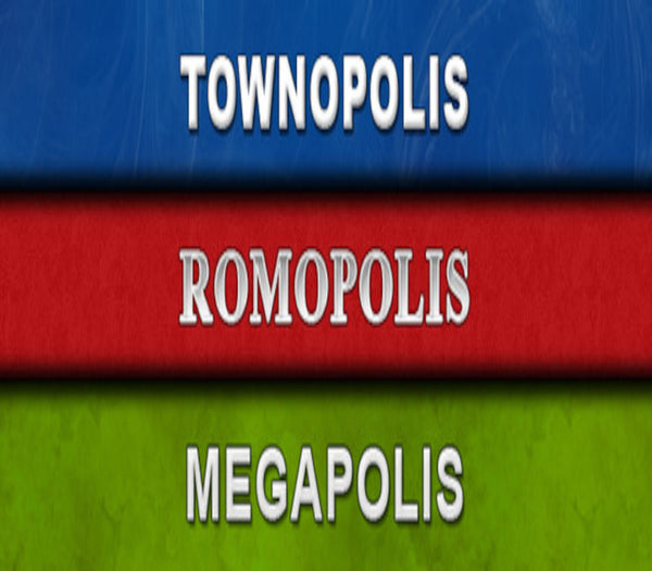 Townopolis Romopolis Megapolis Collection