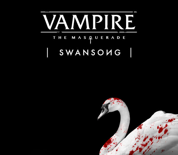 Vampire: The Masquerade - Swansong