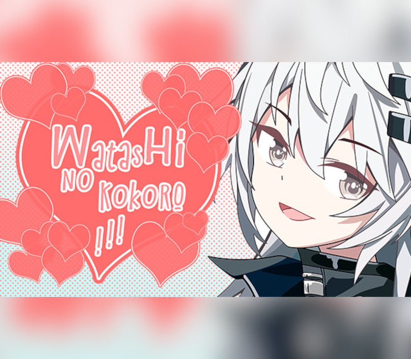 Watashi no Kokoro! 君の事が好きです。