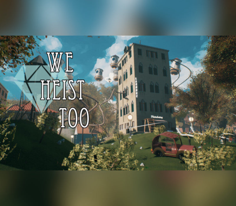 We Heist Too